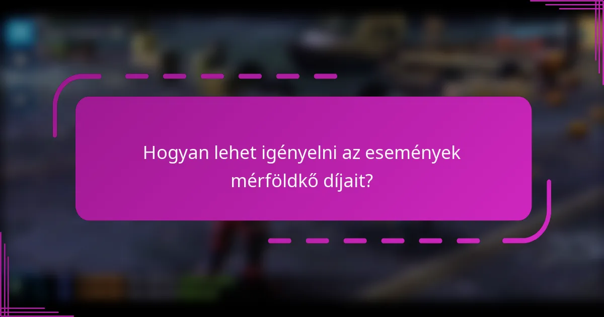 Hogyan lehet igényelni az események mérföldkő díjait?